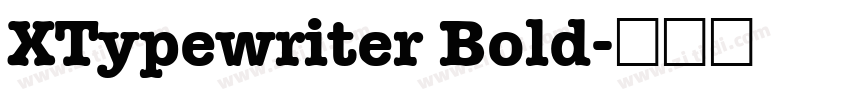 XTypewriter Bold字体转换